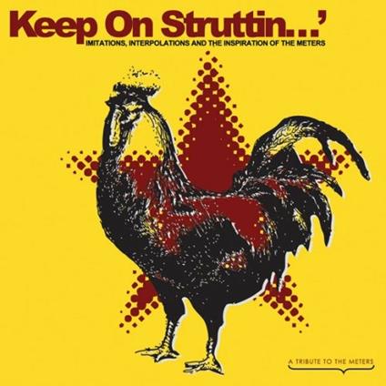 Keep on Struttin'. A Tribute to the Meters - CD Audio