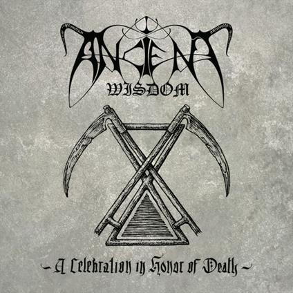 A Celebration In Honor Of Death - Vinile LP di Ancient Wisdom