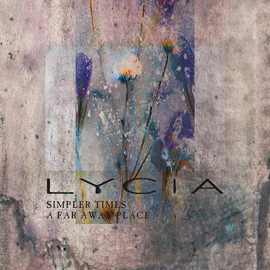 Simpler Times - A Far Away Place - Vinile LP di Lycia