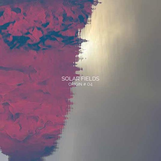 Origin # 04 - CD Audio di Solar Fields