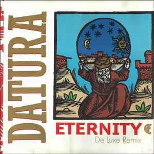 Eternity (De Luxe Remix) - Vinile LP di Datura