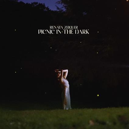 Picnic In The Dark - CD Audio di Renata Zeiguer