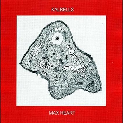 Max Heart - CD Audio di Kalbells