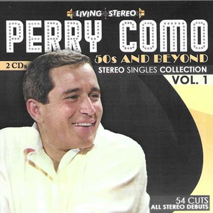 50s & Beyond: Stereo Singles Collection Vol.1 - CD Audio di Perry Como