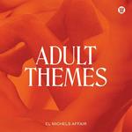 Adult Themes (Opaque White Coloured Vinyl)