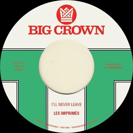 I'll Never Leave - If I - Vinile 7'' di Les Imprimes