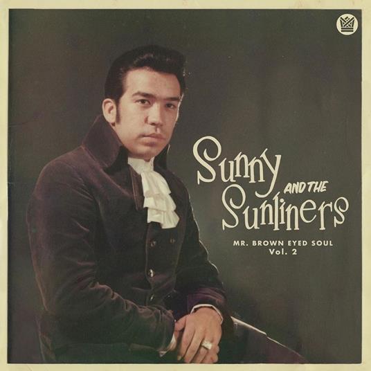 Mr. Brown Eyed Soul Vol. 2 - Vinile LP di Sunny & The Sunliners
