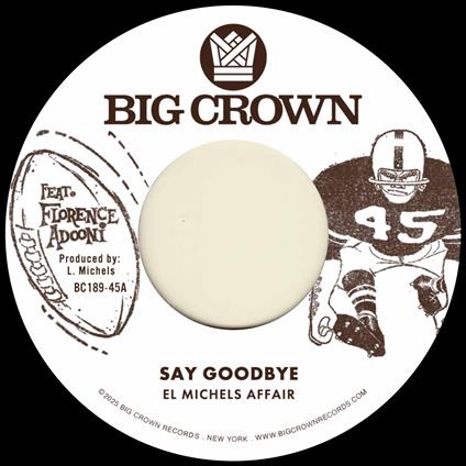 Say Goodbye - Vinile 7'' di El Michels Affair