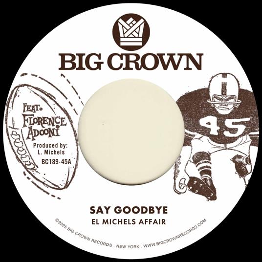 Say Goodbye - Vinile 7'' di El Michels Affair