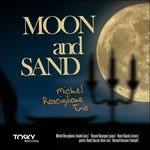 Moon and Sand - CD Audio di Michel Rosciglione
