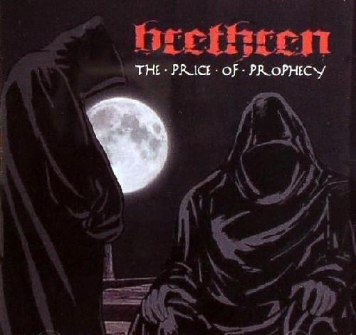 The Price of Prophecy - CD Audio di Brethren