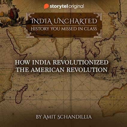 How India revolutionized the American Revolution