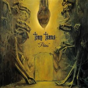 Pains - CD Audio di Tony Tears