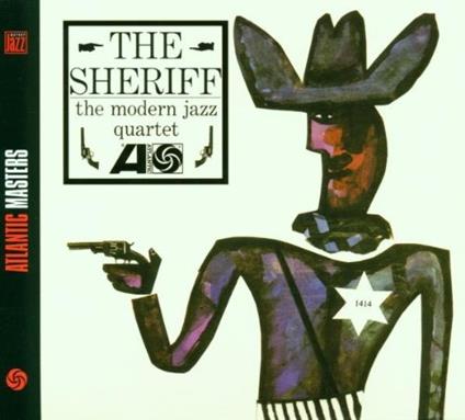 The Sheriff - Vinile LP di Modern Jazz Quartet