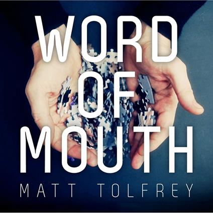 Word of Mouth - CD Audio di Matt Tolfrey