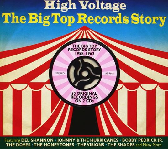 The Big Top Records Story High Voltage - CD Audio