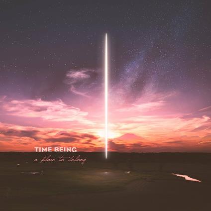 A Place to Belong - CD Audio di Time Being