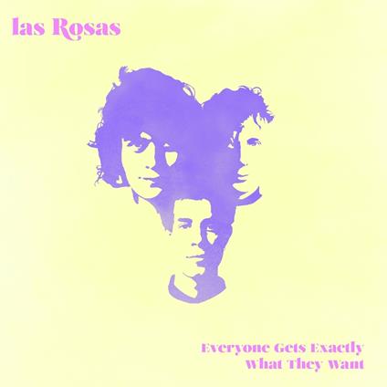 Everyone Gets Exactly What They Want - CD Audio di Las Rosas