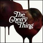 The Cherry Thing
