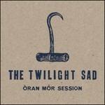 Oran Mor Session - Vinile LP di Twilight Sad