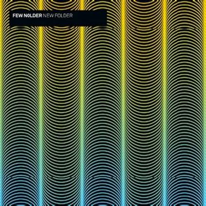 New Folder - CD Audio di Few Nolder