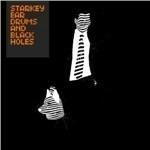 Ear Drums & Black Holes - Vinile LP di Starkey