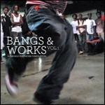 Bangs & Works vol.1. A Chicago Footwork Compilation - CD Audio