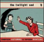 Fourteen Autumns & Fifteen Winters - CD Audio di Twilight Sad