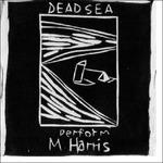 Perform M Harris - Vinile LP di Dead C