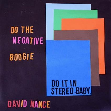 Negative Boogie - Vinile LP di David Nance