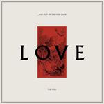 And Out Of The Void Came Love