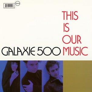 This Is Our Music - Vinile LP di Galaxie 500