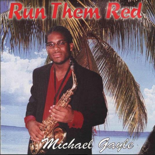 Run Them Red - CD Audio di Michael Gayle