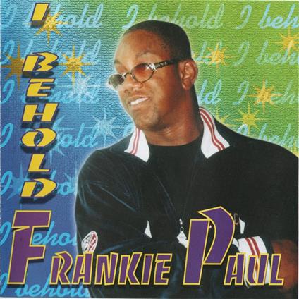 I Behold - CD Audio di Frankie Paul