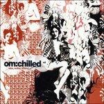Om Chilled 2 (Digipack) - CD Audio