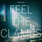 Feel the Clamps - Vinile LP di Spray Paint