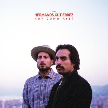 Hoy Como Ayer - Desert Dawn - Vinile LP di Hermanos Gutierrez