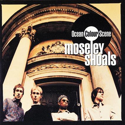 Moseley Shoals - CD Audio di Ocean Colour Scene