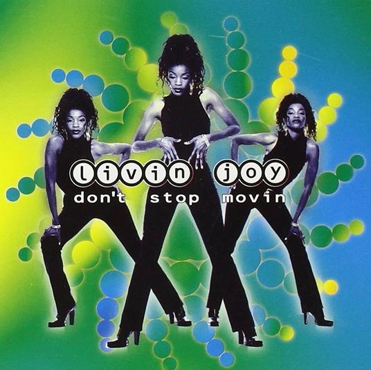Dont Stop Moving - CD Audio di Livin' Joy