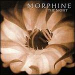 Night - CD Audio di Morphine