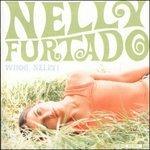 Whoah Nelly! - CD Audio di Nelly Furtado