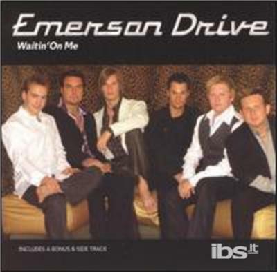 Waitin' on me - CD Audio di Emerson Drive
