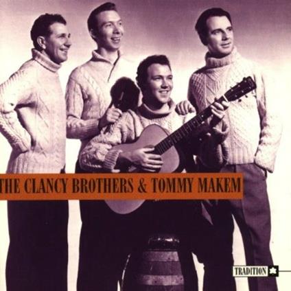 The Clancy Brothers & Tommy Makem - CD Audio di Clancy Brothers,Tommy Makem
