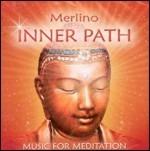 Inner Path. Music for Meditation