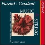 Musica per archi - CD Audio di Giacomo Puccini,Alfredo Catalani,Orchestra da camera di Santa Cecilia,Alessio Vlad