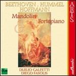 Musica per mandolino e fortepiano - CD Audio di Ludwig van Beethoven,Johann Nepomuk Hummel