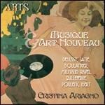 Musique & Art Nouveau - CD Audio di Cristina Ariagno