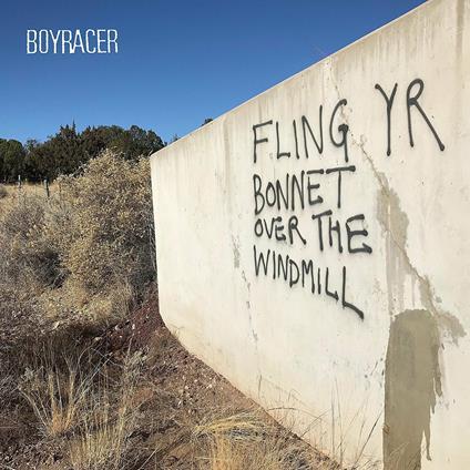 Fling Yr Bonnet Over the Windmill - Vinile LP di Boyracer