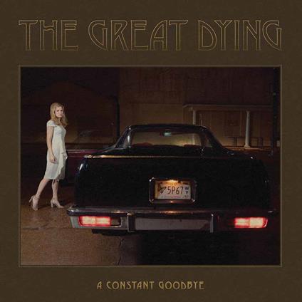 A Constant Goodbye - Vinile LP di Great Dying