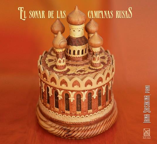 Irina Shishkina: El Sonar De Las Campanas Rusas - CD Audio